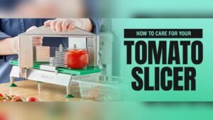 How to Clean Tomato Slicer: Easy Steps for Sparkling Results